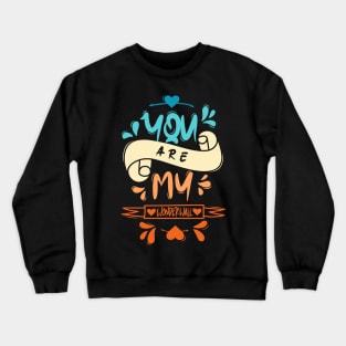 You Are My Wonderwall Crewneck Sweatshirt